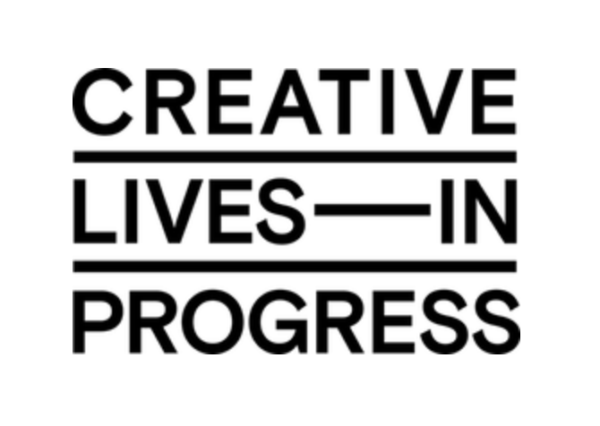 Creative Lives in Progress