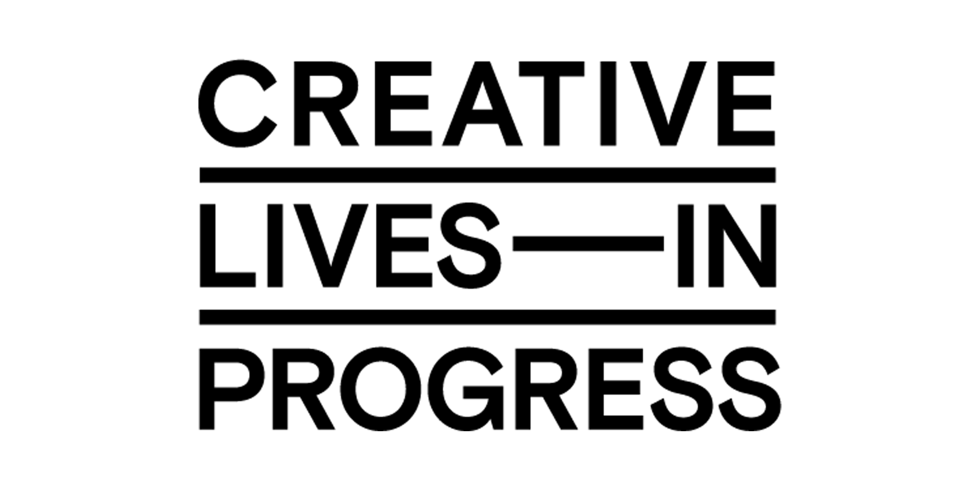 Creative Lives in Progress