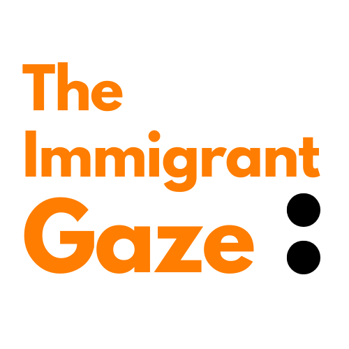 The Immigrant Gaze